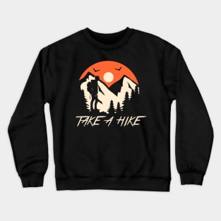 Take A Hike Crewneck Sweatshirt